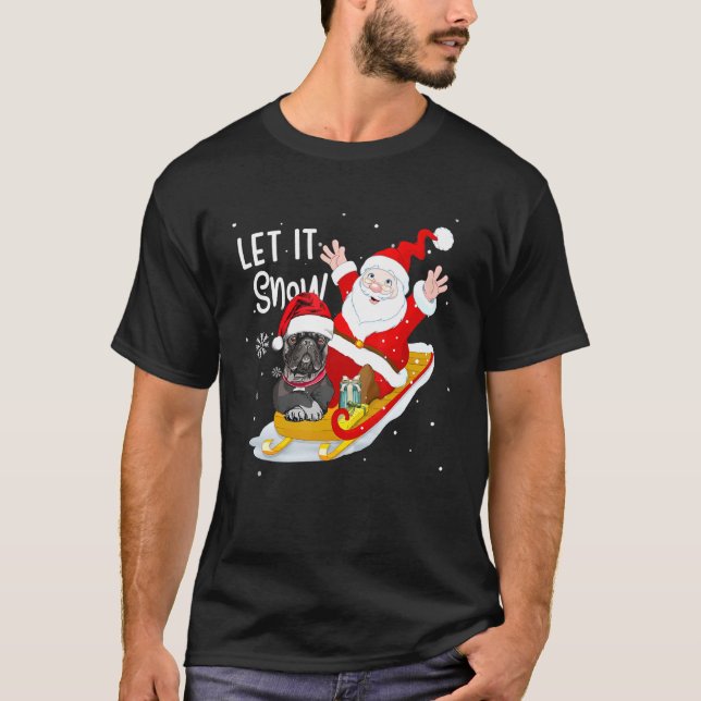 Let It Snow Xmas Cute Bulldog Santa Christmas Part T-Shirt (Front)