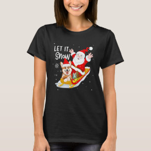 Let It Snow Xmas Cute Corgi And Santa Claus Christ T-Shirt