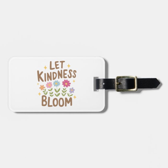 Let Kindness Bloom Luggage Tag (Front Horizontal)