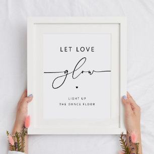 Let Love Glow. Minimalist black and white wedding Poster
