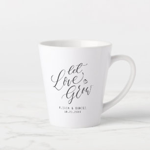 "Let love grow" modern calligraphy wedding favor Latte Mug