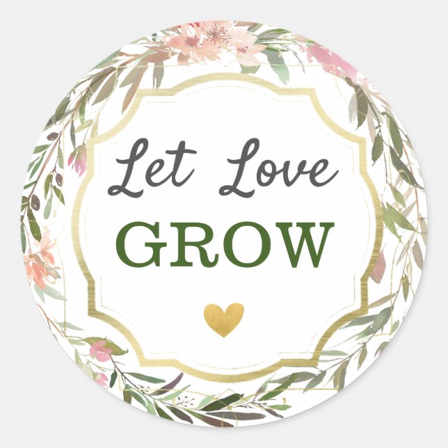 Let Love Grow Rustic Floral Wedding Bridal Shower Classic Round Sticker (Front)