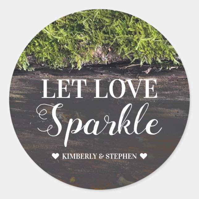 Let Love Sparkle Woodland Rustic Style Wedding Classic Round Sticker (Front)