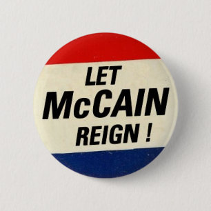 Let McCain Reign 6 Cm Round Badge