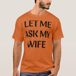 let me ask my wife for hus T-Shirt