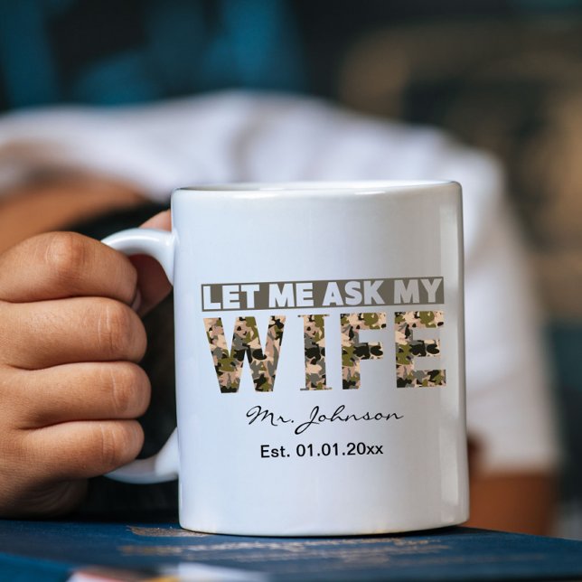 Let me ask my wife funny personalised coffee mug (Creator Uploaded)