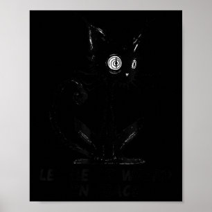 Let Me Be Weird In Peace Black Cat Graphic  Poster