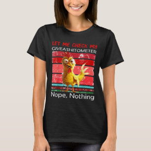 Let Me Check My Giveaometer Nope Nothing Funny Ret T-Shirt