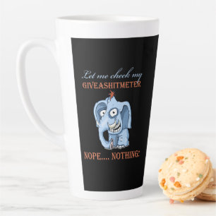 Let Me Check My GiveAShitMeter Latte Mug