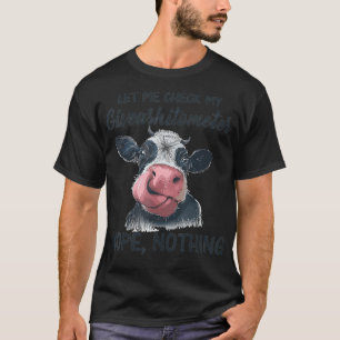 Let Me Check My Giveashitometer Funny Cow T-Shirt