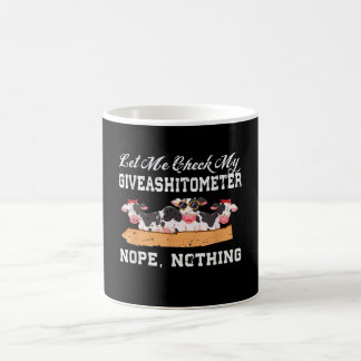 Let Me Check My Giveashitometer Nope, Nothing Cow Coffee Mug