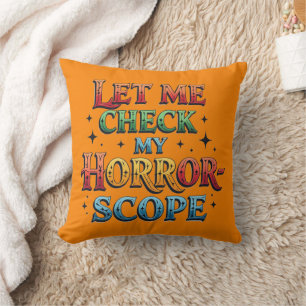 Let Me Check My Horror Scope Cushion