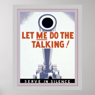 Let Me Do The Talking! Serve in Silence ~ Vintage Poster