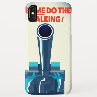 Let ME do the talking (WW2 Style print) iPhone XS Max Case