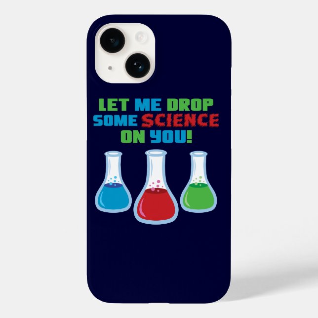 Let Me Drop Some Science On You iPhone Case (Back)