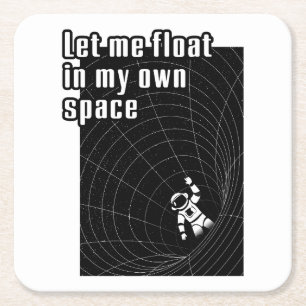 Let me float in my own space square paper coaster