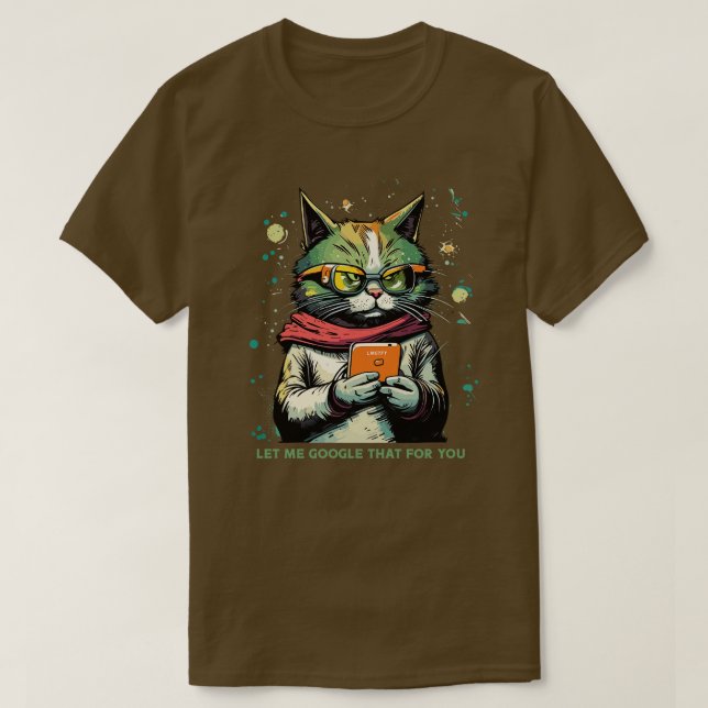 let me google that for you T-Shirt (Design Front)