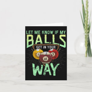 Let Me Know If My Get In Your Way Billiards Defens Card