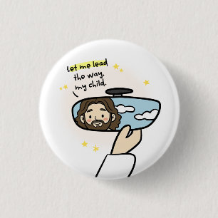 Let Me Lead the Way, My Child – Christian Faith 3 Cm Round Badge