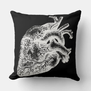 Let Me Love You To Death Cushion