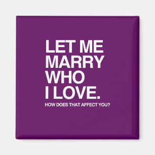 LET ME MARRY WHO I LOVE MAGNET