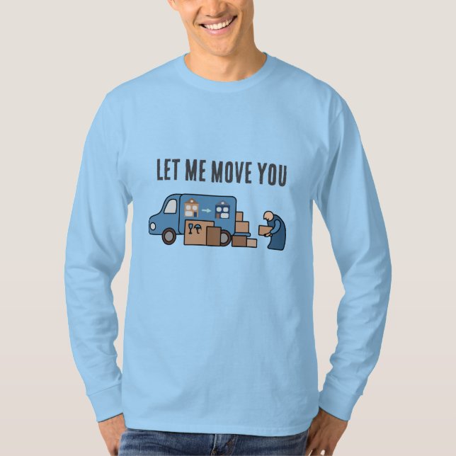 Let me move you T-Shirt (Front)