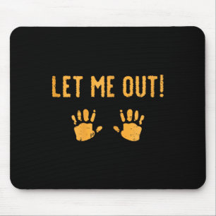 Let Me Out Baby Halloween Costume Mouse Mat