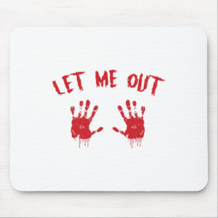 Let Me Out Bloody Hand Print Pregnant Halloween Co Mouse Mat