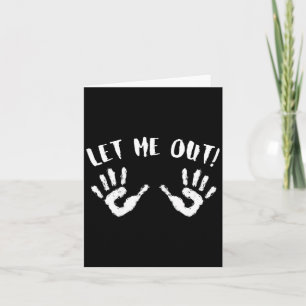 Let Me Out Halloween Pregnancy Funny Baby Costume Card