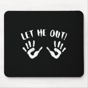 Let Me Out Halloween Pregnancy Funny Baby Costume Mouse Mat