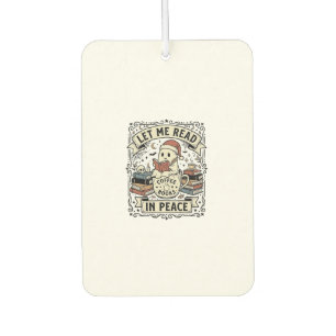 Let Me Read In Peace Ghost Book Lover Halloween De Car Air Freshener