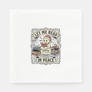 Let Me Read In Peace Ghost Book Lover Halloween De Napkin