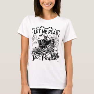Let Me Read In Peace Shirt
