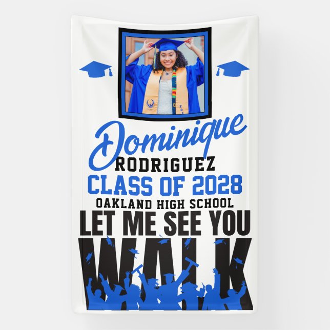Let Me See you WALK | Funny Blue Photo Graduation Banner (Vertical)