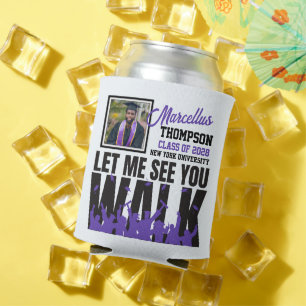 Let Me See you WALK   Purple Graduation Photo Can Cooler
