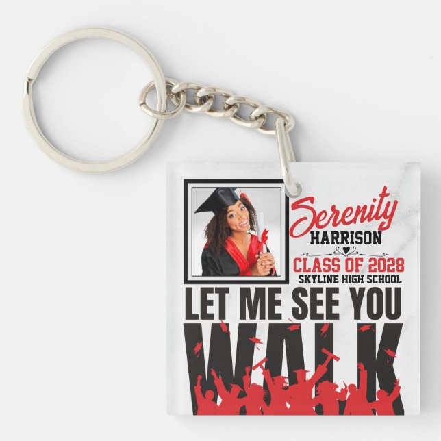 Let Me See you WALK | Red & Black Graduation Photo Key Ring (Front)