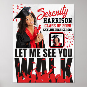Let Me See you WALK   Red & Black Graduation  Poster