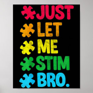 Let me stim bro cute autism awareness boys kids Le Poster