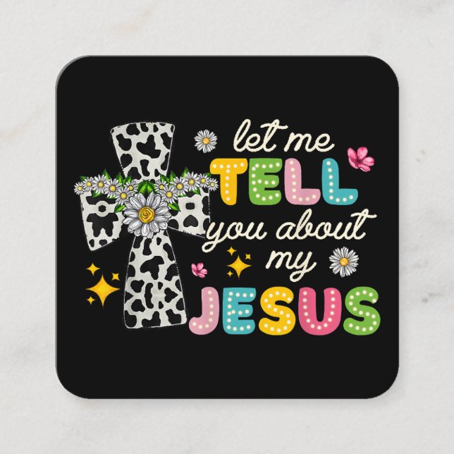 Let Me Tell You About My Jesus Groovy Christian Re Square Business Card (Front)
