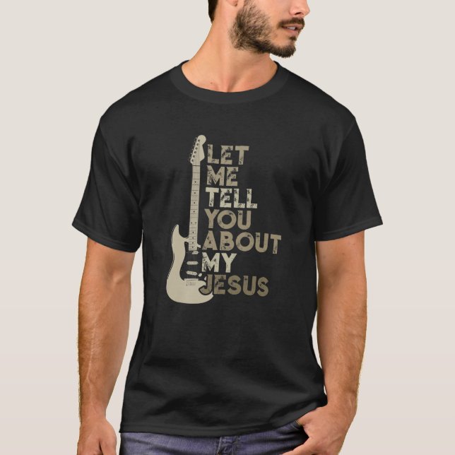 Let Me Tell You About My Jesus Religion Christian T-Shirt (Front)