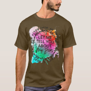 Let Me Tell You About My Jesus Tie Dye Christian B T-Shirt