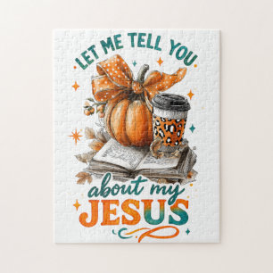 Let Me Tell You....  Jigsaw Puzzle