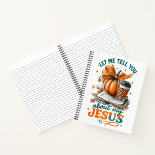 Let Me Tell You....  Notebook