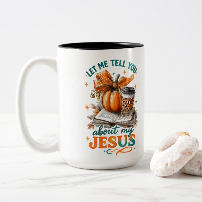 Let Me Tell You....  Two-Tone Coffee Mug (With Donut)