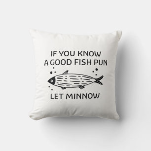 Let Minnow Cushion