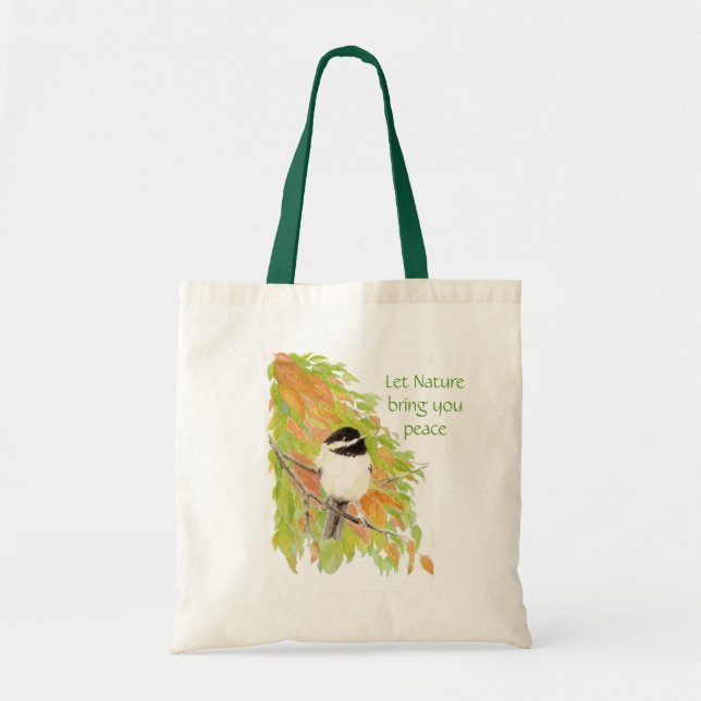 Let Nature Bring Peace, quote, Autumn Chickadee Tote Bag (Front)