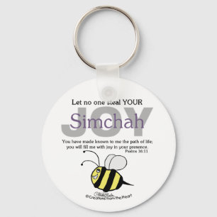 Let No One Steal YOUR Joy/Simchah! with bee Key Ring
