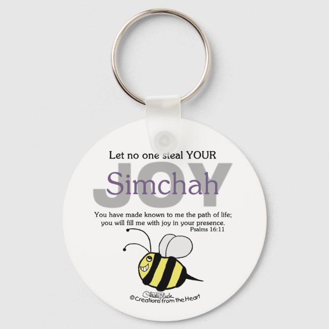 Let No One Steal YOUR Joy/Simchah!  with bee Key Ring (Front)