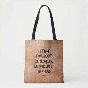 Let Not Your Heart Be Trouble Bible Verse Tote Bag