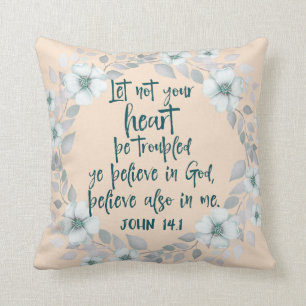 Let Not your heart be troubled Bible Verse Cushion